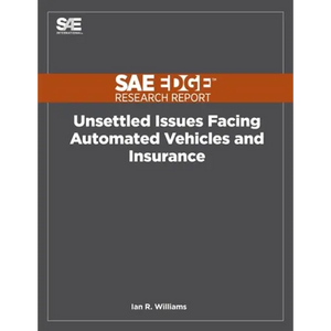 Unsettled Issues Facing Automated Vehicles and Insurance - Paperback