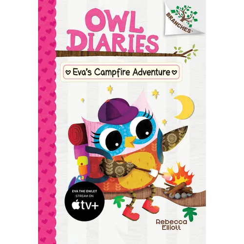 Eva's Campfire Adventure: A Branches Book (Owl Diaries #12): Volume 12 - Library Binding