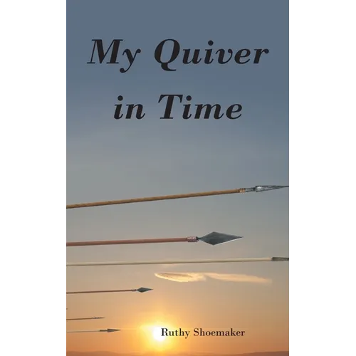 My Quiver In Time - Paperback