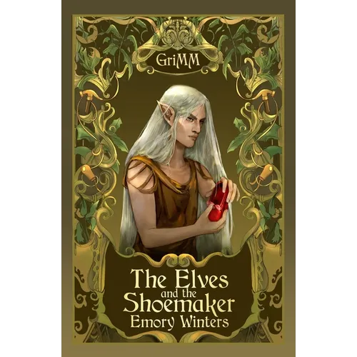 The Elves and the Shoemaker: An MMM Romance Fairytale Retelling - Paperback