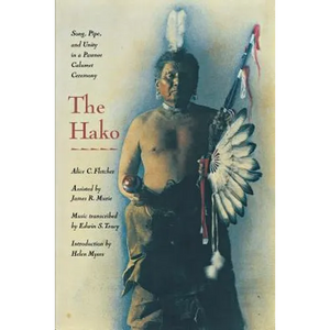 The Hako: Song, Pipe and Unity in a Pawnee Calumet Ceremony - Paperback