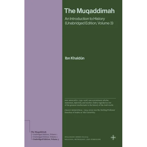 The Muqaddimah: An Introduction to History (Unabridged Edition, Volume 3) - Hardcover