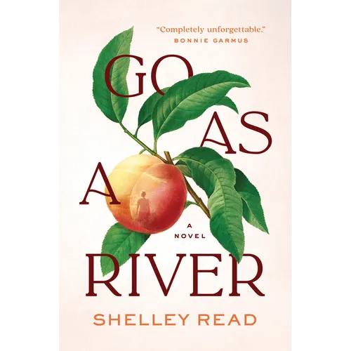 Go as a River - Hardcover