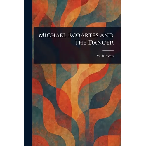Michael Robartes and the Dancer - Paperback
