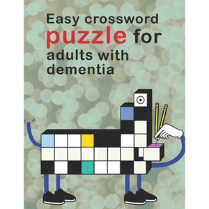 Easy Crossword Puzzles For Adults With dementia: Crossword Puzzle Books For Adults Easy Crosswords Puzzle Book Puzzles & Trivia Challenges Specially D - Paperback