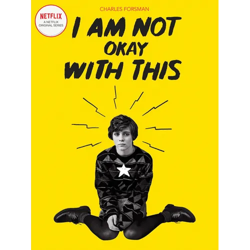 I Am Not Okay with This: (Netflix Series Tie-In Edition) - Paperback