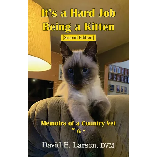 It's a Hard Job Being a Kitten - Paperback
