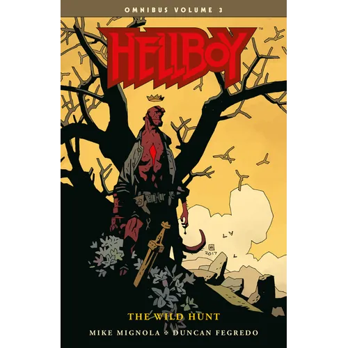 Hellboy Omnibus Volume 3: The Wild Hunt - Paperback
