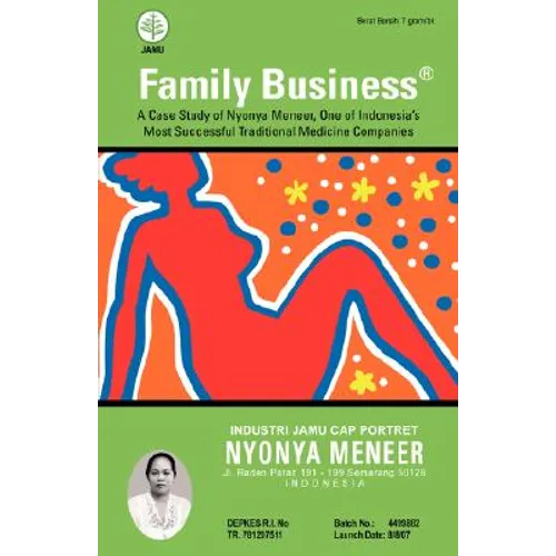 Family Business: A Case Study of Nyonya Meneer, One of Indonesia's Most Successful Traditional Medicine Companies - Paperback