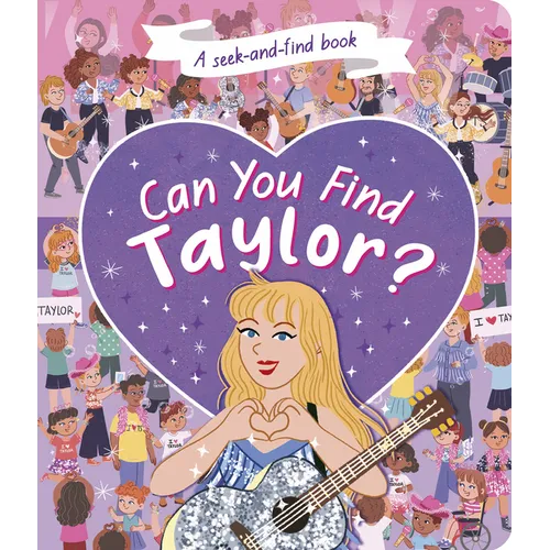 Can You Find Taylor?: A Seek-And-Find Book - Board Book