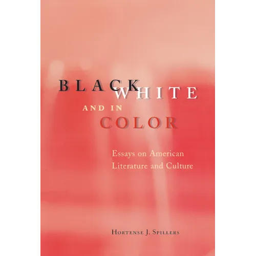 Black, White, and in Color: Essays on American Literature and Culture - Paperback