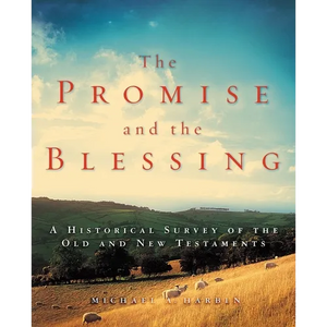 The Promise and the Blessing: A Historical Survey of the Old and New Testaments - Paperback