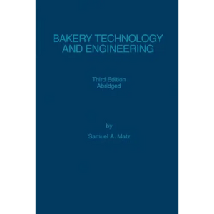 Bakery Technology and Engineering - Paperback