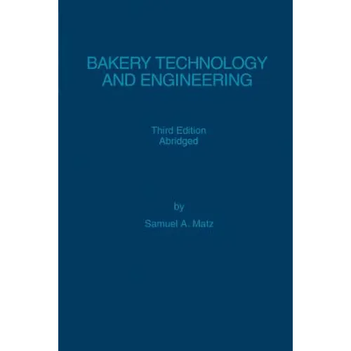 Bakery Technology and Engineering - Paperback