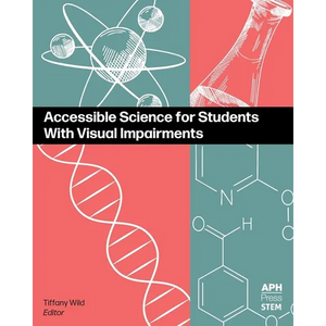 Accessible Science for Students With Visual Impairments - Paperback