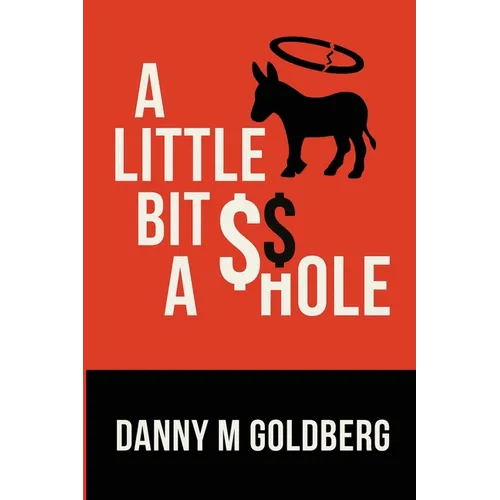 A Little Bit of A$$hole - Paperback