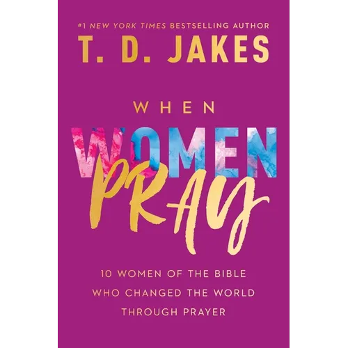 When Women Pray - Paperback