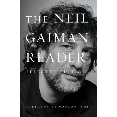 The Neil Gaiman Reader: Selected Fiction - Paperback