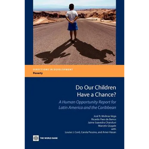 Do Our Children Have a Chance?: A Human Opportunity Report for Latin America and the Caribbean - Paperback