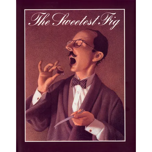 The Sweetest Fig - Hardcover