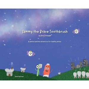 Sammy the Brave Toothbrush - Hardcover