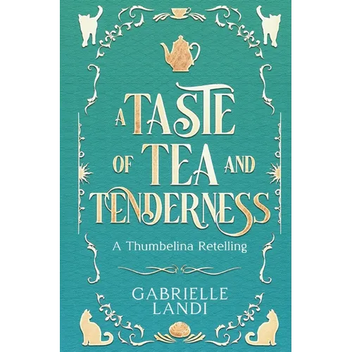 A Taste of Tea and Tenderness - Hardcover