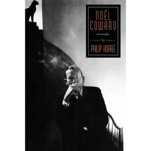 Noel Coward: A Biography - Paperback