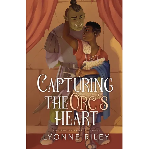 Capturing the Orc's Heart - Paperback