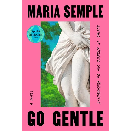 Go Gentle: Oprah's Book Club - Hardcover