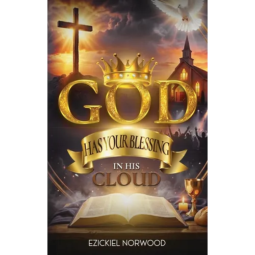 God Has Your Blessing in His Cloud - Hardcover