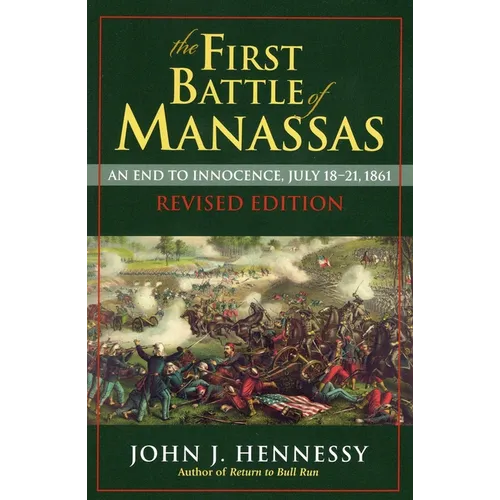 The First Battle of Manassas - Paperback