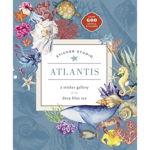 Sticker Studio: Atlantis: A Sticker Gallery of the Deep Blue Sea - Hardcover