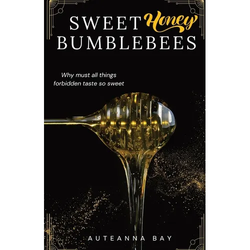 Sweet Honey Bumblebees - Paperback