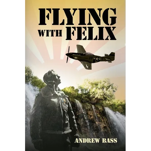 Flying with Felix - Paperback