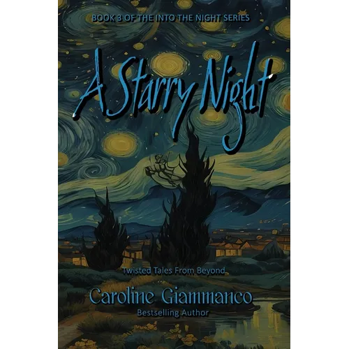 A Starry Night: Twisted Tales From Beyond - Paperback