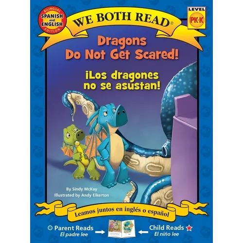 We Both Read: Dragons Do Not Get Scared / ¡Los Dragones No Se Asustan! (Bilingual in English and Spanish) - Paperback