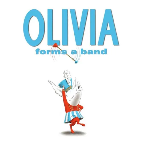 Olivia Forms a Band - Hardcover