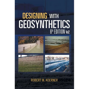 Designing with Geosynthetics - 6th Edition; Vol2 - Paperback