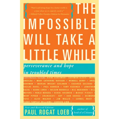 The Impossible Will Take a Little While: A Citizen's Guide to Hope in a Time of Fear - Paperback