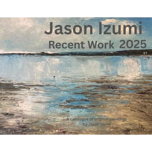 Jason Izumi - Recent Work 2025: A Catalogue of Original Paintings by Jason Izumi - Paperback