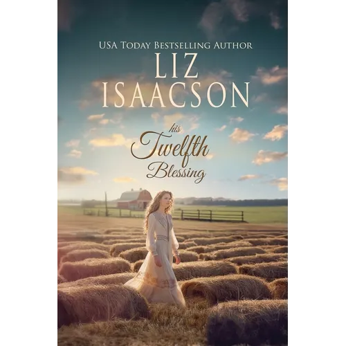 His Twelfth Blessing: A Sweet Grumpy Sunshine Workplace Cowboy Billionaire Romance - Paperback