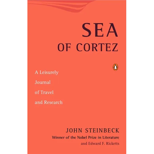 Sea of Cortez: A Leisurely Journal of Travel and Research - Paperback