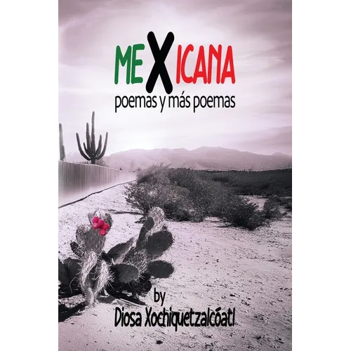 MeXicana: poemas y más poemas - Paperback