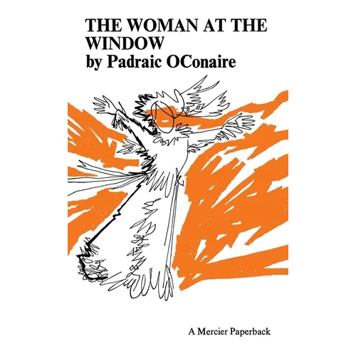 The Woman at the Window: Translated from the Irish by Eamonn O' Neill - Paperback