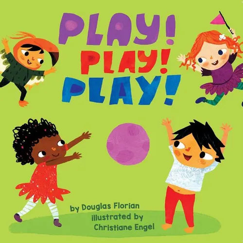 Play! Play! Play! (a Baby Steps Playtime Board Book for Toddlers) - Board Book
