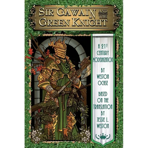 Sir Gawain and the Green Knight: A 21st Century Modernization - Paperback