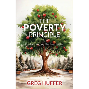 The Poverty Principle: Understanding the Beatitudes - Paperback