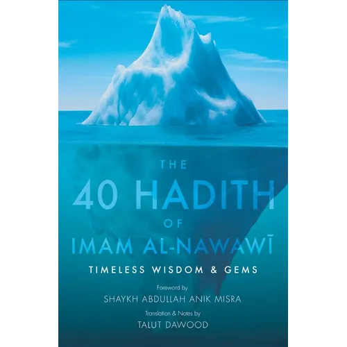 The 40 Hadith of Imam al-Nawawi (HB) - Hardcover