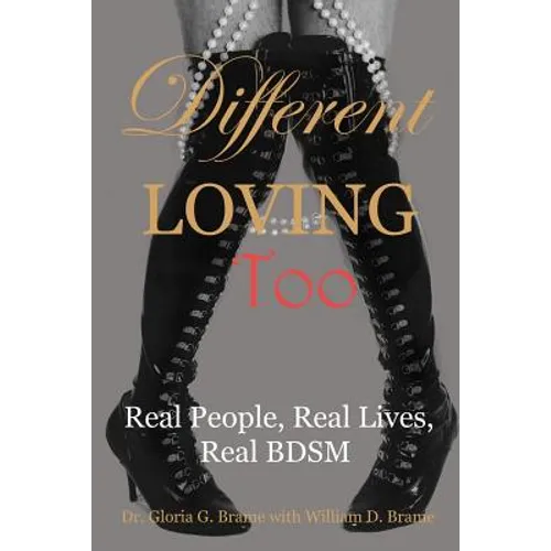 Different Loving Too: Real People, Real Lives, Real BDSM - Paperback