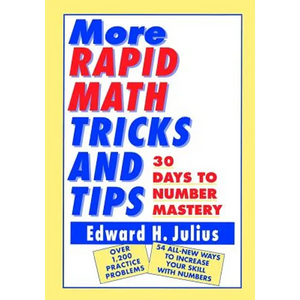 More Rapid Math: Tricks and Tips: 30 Days to Number Mastery - Paperback